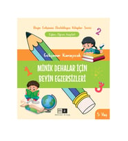 Minik Dehalar İçin Beyin Egzersizleri 5+ Yaş