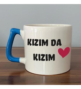 Kızım Da Kızım Baskılı Kadınlar Günü Mavi Kulplu D Kupa