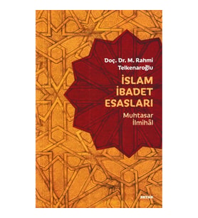 İslam İbadet Esasları - Muhtasar İlmihal