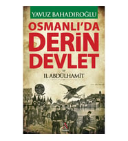 OSMANLI 'DA DERİN DEVLET VE 2.ABDÜLHAMİT