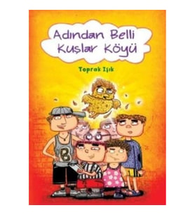 Adından Belli Kuşlar Köyü