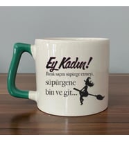 Ey Kadın! Baskılı Kadınlar Günü Yeşil Kulplu D Kupa