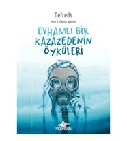 Evhamlı Bir Kazazedenin Öyküleri
