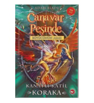Canavar Peşinde Serisi 51 - Kanatlı Katil Koraka