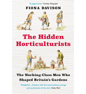 The Hidden Horticulturists: The Untold Story Of The Men Who Shaped Britain'S Gardens (Krem)