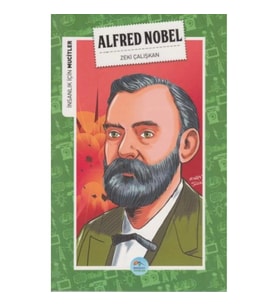 İnsanlık İçin Mucitler Alfred Nobel