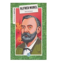 İnsanlık İçin Mucitler Alfred Nobel