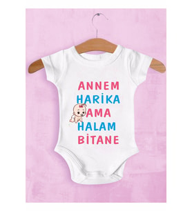 Bebek Beyaz Annem Harika Ama Halam Bitane Baskılı Zıbın