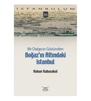 Bir Dalgıcın Gözünden Boğaz’ın Altındaki İstanbul