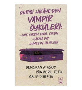 Gerisi Hikaye’den Vampir Öyküleri