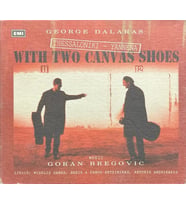 (Plak Değildir CD dir) CD George Dalaras With Two Canvas Shoes CD (Karışık)