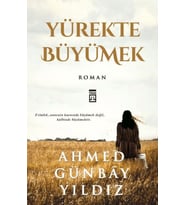 Yürekte Büyümek