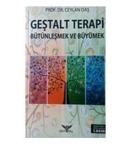 Geştalt Terapi Bütünleşmek Ve Büyümek