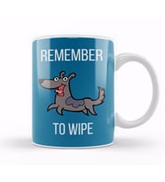 REMEMBER TO WIPE DOG Lover Gift Kupa Bardak Porselen
