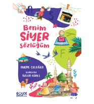 BENİM SİYER SÖZLÜĞÜM FLEKSİ CİLT GÜLCE ÇOCUK