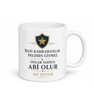 Kahraman Abim Baskılı Motivasyonlu Hediyelik Çay Kupası Porselen Bardak