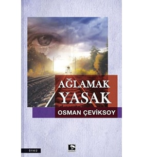 Ağlamak Yasak