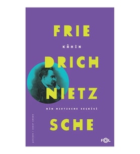 Kahin; Bir Nietzsche Seçkisi