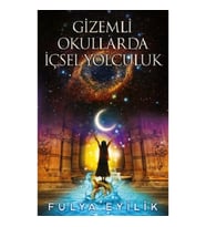 Gizemli Okullarda İçsel Yolculuk