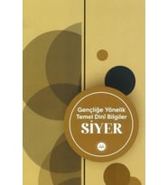 Gençliğe Yönelik Temel Dini Bilgiler Siyer