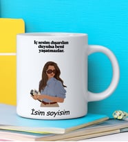 Komik - Esprili Kupa İÇ SESİM DIŞARDAN DUYULSA BENİ YAŞATMAZLAR  Tasarımlı İsim Soyisim Yazılı Kişiye Özel Kupa Bardak