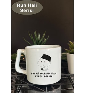 Ruh Hali Serisi Komik Yazılı Tasarım Bardak, Kupa Bardak