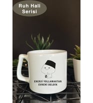 Ruh Hali Serisi Komik Yazılı Tasarım Bardak, Kupa Bardak