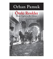 Öteki Renkler Seçme Yazılar ve Bir Hikaye