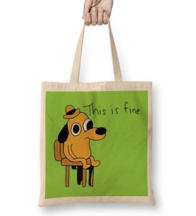 This Is Fine Dude Bez Çanta Uzun Saplı