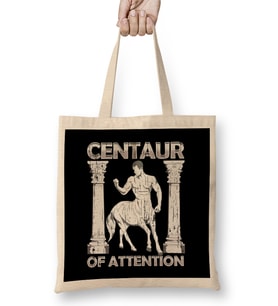 Funny Centaur of Attention Pun Greek Mythology Bez Çanta Uzun Saplı