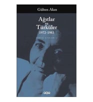 Ağıtlar ve Türküler 1972-1983 Toplu Şiirler 2