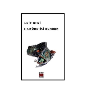 Sıkıyönetici Buhran Akif Beki Elips Kitap