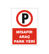 Misafir araç park yeri, isg uyarı levhası