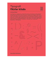 Tipografi Fikirler Kitabı - 40 Ustadan İlhamlar