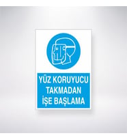 Yüz Koruyucu Takmadan İşe Başlama 21x35 Arkası Yapışkanlı Levha