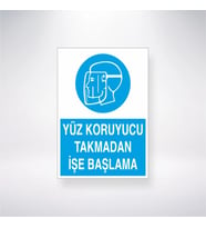 Yüz Koruyucu Takmadan İşe Başlama 21x35 Arkası Yapışkanlı Levha
