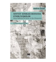 Sovyet Sonrası Rusya'da Etnik İlişkiler - Kuzey Kafkasya'da Ruslar ve Rus Olmayanlar