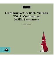 Cumhuriyetin 100. Yılında Türk Ordusu ve Millî Sunma