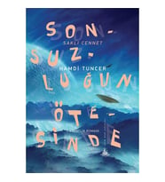 Sonsuzluğun Ötesinde - Saklı Cennet