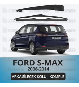 Ford S-MAX CA1 2006-2014 Komple Arka Silecek Kolu Ve Süpürgesi Seti