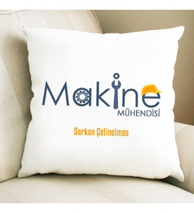Kişiye Özel Makine Mühendislerine Özel Mesleki Yastık