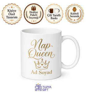 Nap Queen Temalı Şekerleme Kraliçelerine Özel İngilizce Kupa Bardak Hediye