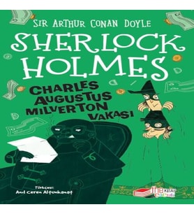 Sherlk Holmes Charles Augustus Milverton Vakası