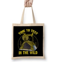 Cute Time To Test Yourself In The Wild Tent Outdoor Camping Bez Çanta Uzun Saplı