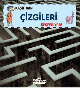 Kaşif Can Çizgileri Keşfediyor!