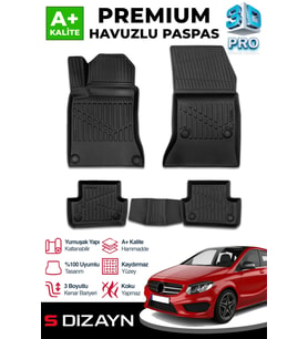 Mercedes B Serisi W246 3D Pro Havuzlu Paspas 2011-2018 A+ Kalite