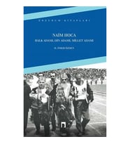 Naim Hoca : Halk Adamı, Din Adamı, Millet Adamı