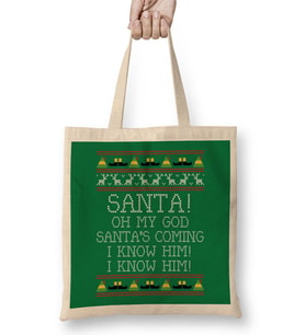 Santa Oh My God I Know Him Elf Quote Christmas Knit Bez Çanta Uzun Saplı
