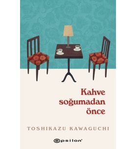 Kahve Soğumadan Önce