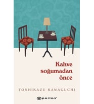 Kahve Soğumadan Önce